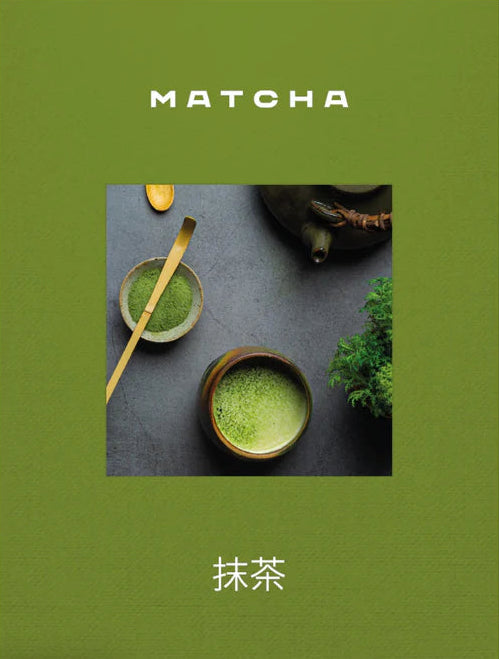 Bog om matcha – grøn te, historie, kultur, sundhed og opskrifter