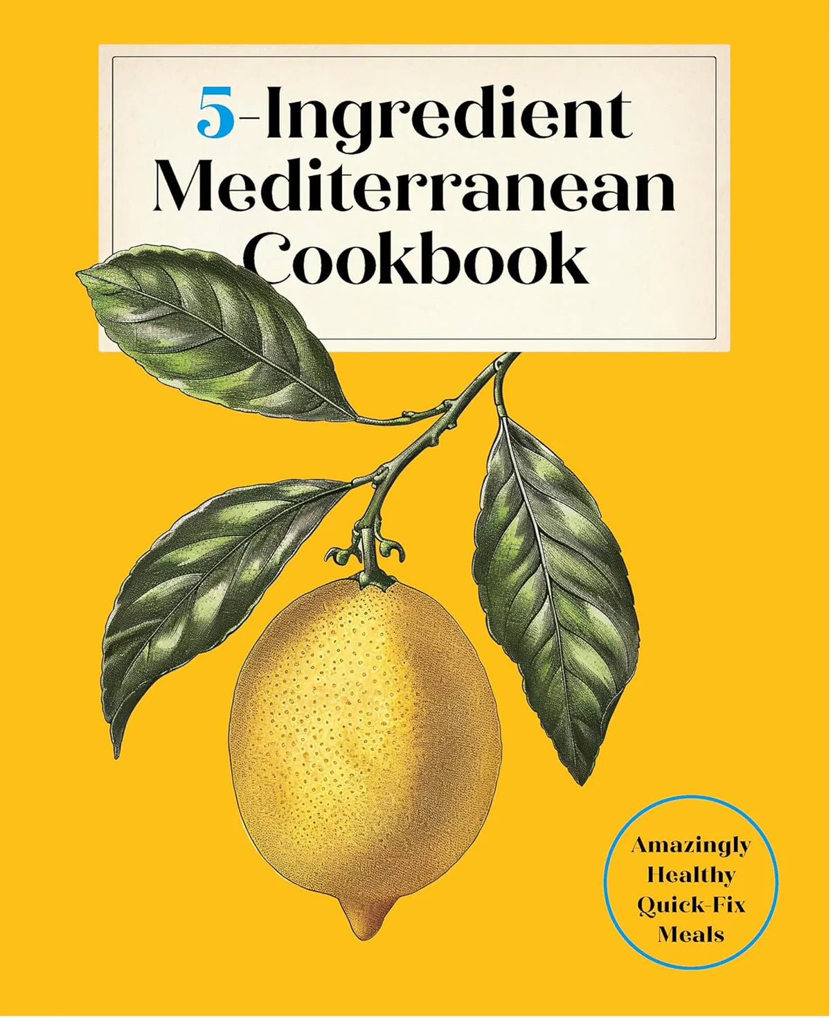 5-Ingredient Mediterranean Cookbook – køb hos butikalrum.dk