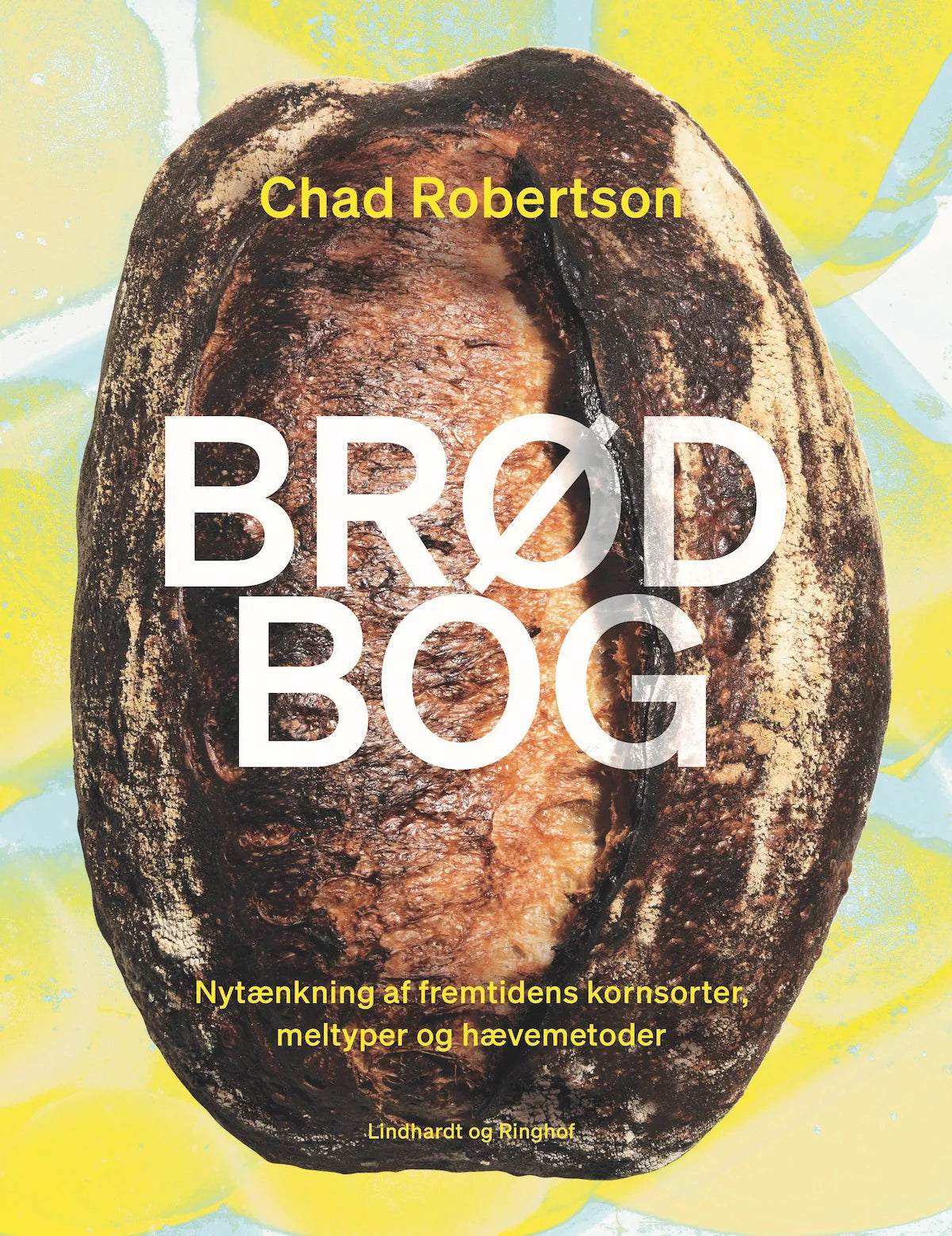 Kogebog BRØDBOG af Chad Robertson med opskrifter på surdejsbrød og bagværk