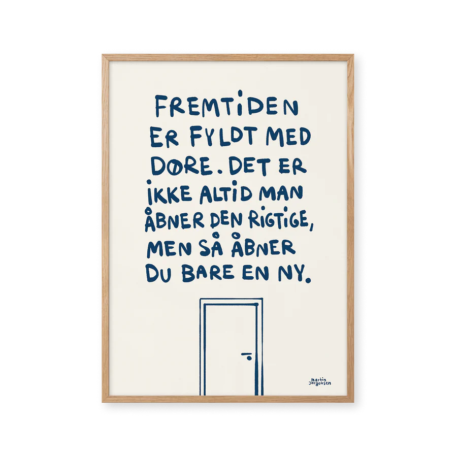Illustration af Martin Jørgensen med blåt citat, der siger: Fremtiden er fyldt med døre. Det er ikke altid man åbner den rigtige, men så åbner du bare en ny.