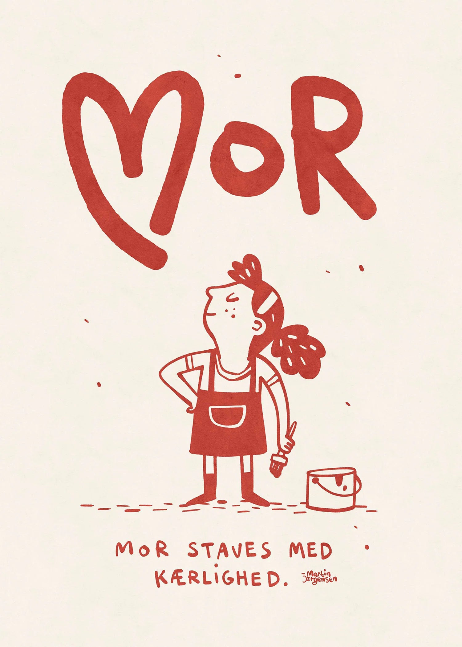 Illustreret plakat med rød tekst og kærligt motiv – “Mor staves med kærlighed – rød” af Martin Jørgensen, kurateret af Peléton.