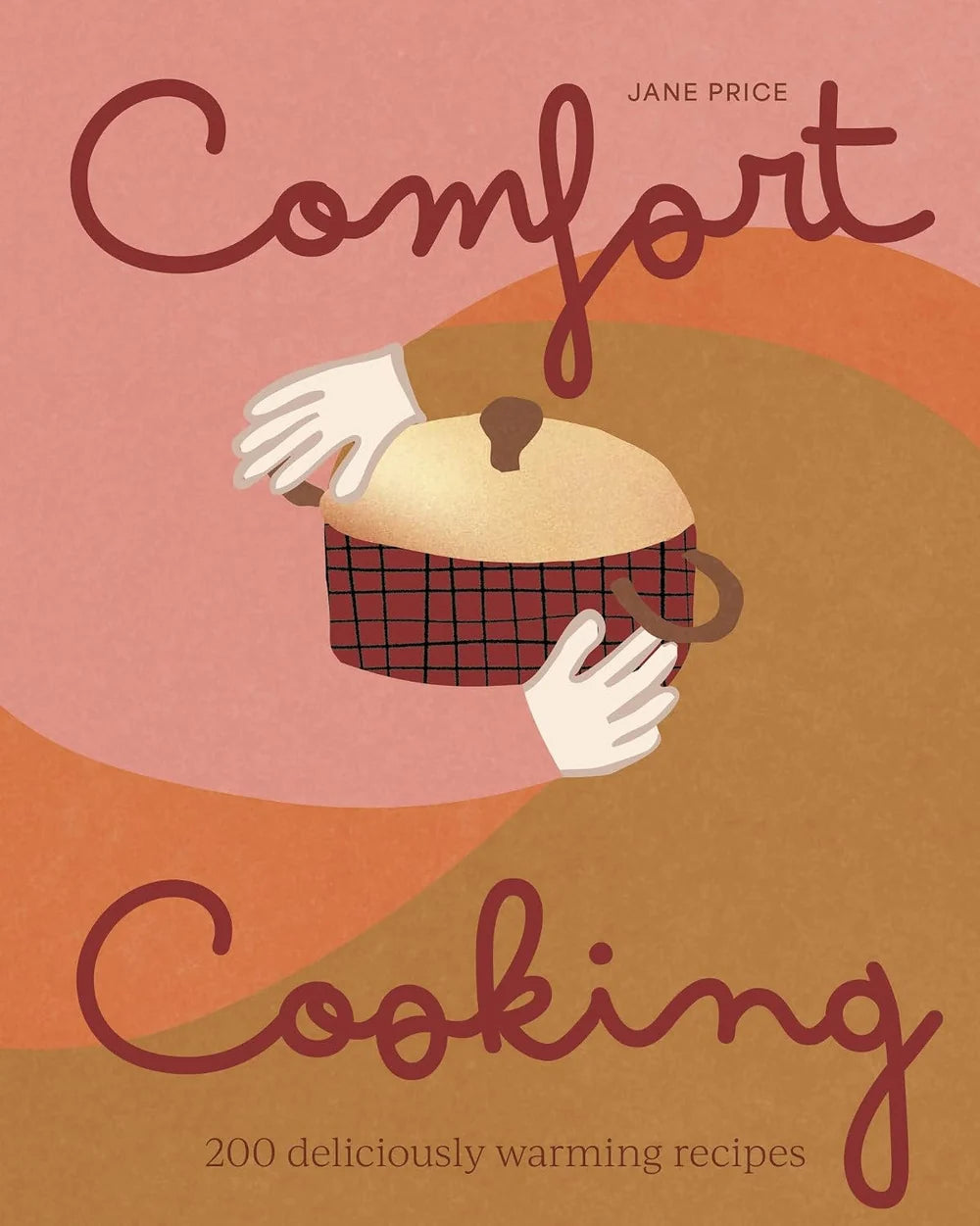 Comfort Cooking med mere end 180 opskrifter på varm, hjemmelavet comfort food til alle årstider.